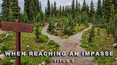 When Reaching An Impasse | Brother Wade Rawley