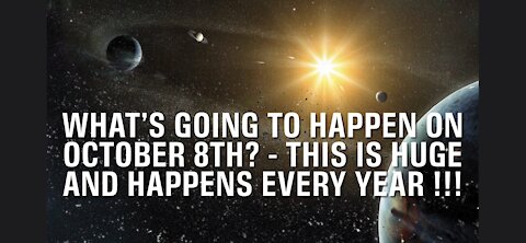 What’s Going To Happen On October 8th? - This Is Huge and Happens Every Year !!!