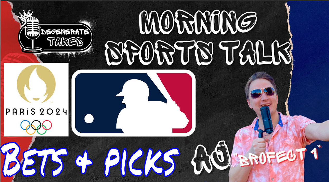 Olympic Coverage, MLB Picks & MORE