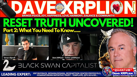 Dave XRPLion Part 2 RESET TRUTH UNCOVERED WHAT YOU NEED TO KNOW MUST WATCH TRUMP NEWS