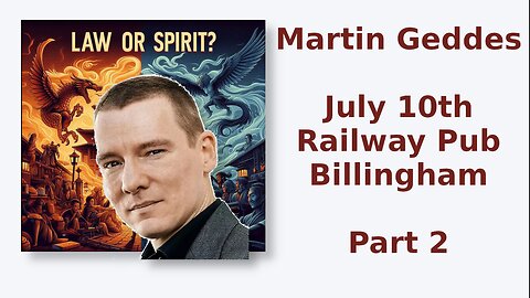 Law or Spirit - Martin Geddes part 2
