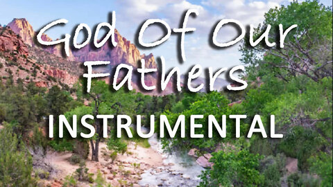 God Of Our Fathers -- Instrumental Hymn