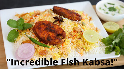 Recreating the Incredible Fish Kabsa with Fennel & Saffron