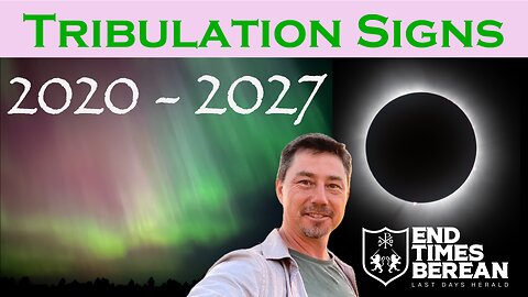 Witnessing the End - Part 4 - The Seals are Opening! Tribulation Signs 2020 - 2027