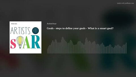 Goals - steps to define your goals - What is a smart goal?