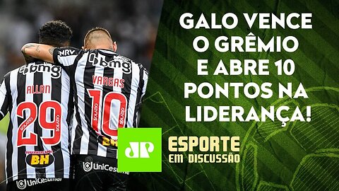Líder Atlético-MG DISPARA AINDA MAIS! Palmeiras e Flamengo ainda TÊM CHANCE? | ESPORTE EM DISCUSSÃO