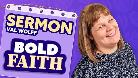 BOLD FAITH - Val Wolff's Durban Service Sermon On June 25th, 2023