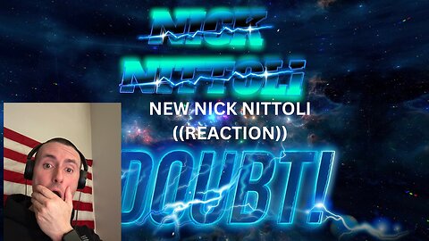 DOUBT | NICK NITTOLI | ((NEW SONG REACTION)) @nicknittoli