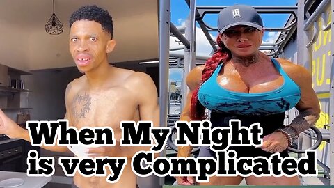 When my night is very complicated