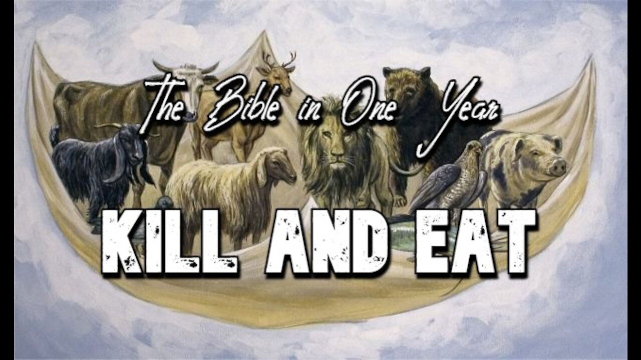 The Bible in One Year: Day 323 Kill and Eat