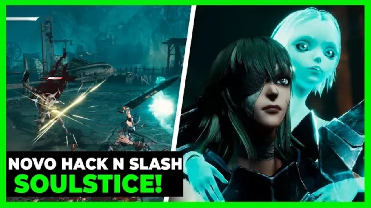 NOVO HACK AND SLASH SOULSTICE! GAMEPLAY - PT-BR