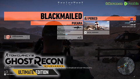 Ghost Recon Wildlands - Mission 6 - PUCARA - [ BLACKMAILED ]