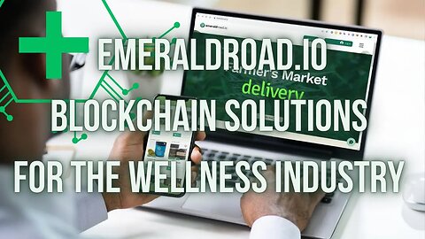 EMERALDROAD Cryptocurrency Enabled Wellness Solutions