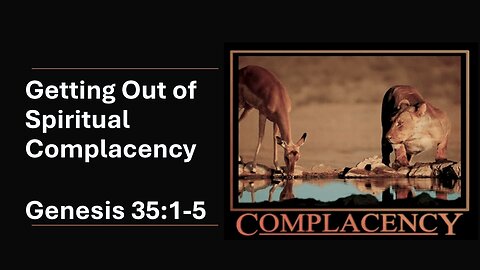 Sunday Sermon 7/21/24 - Getting Out Of Spiritual Complacency