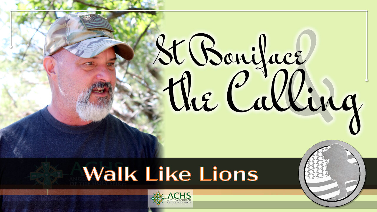 "St Boniface & The Calling" Walk Like Lions Christian Daily Devotion with Chappy June 7, 2021