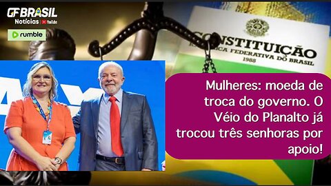Mulheres: moeda de troca do governo. O Véio do Planalto já trocou três senhoras por apoio!
