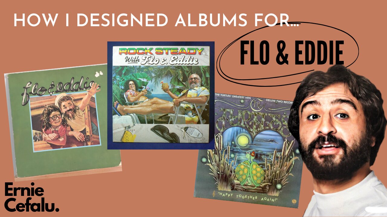 How I Designed Flo & Eddie's Album Covers - Ernie Cefalu's "Ernie's Corner"