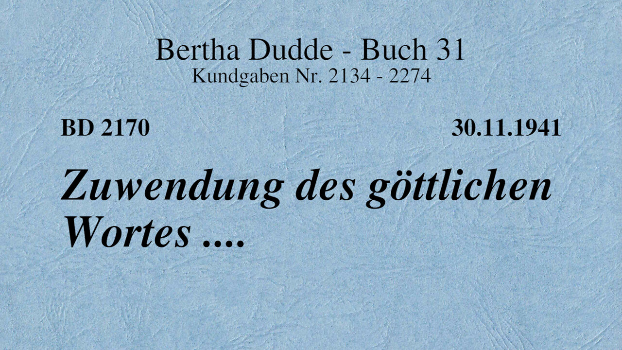 BD 2170 - ZUWENDUNG DES GÖTTLICHEN WORTES ....