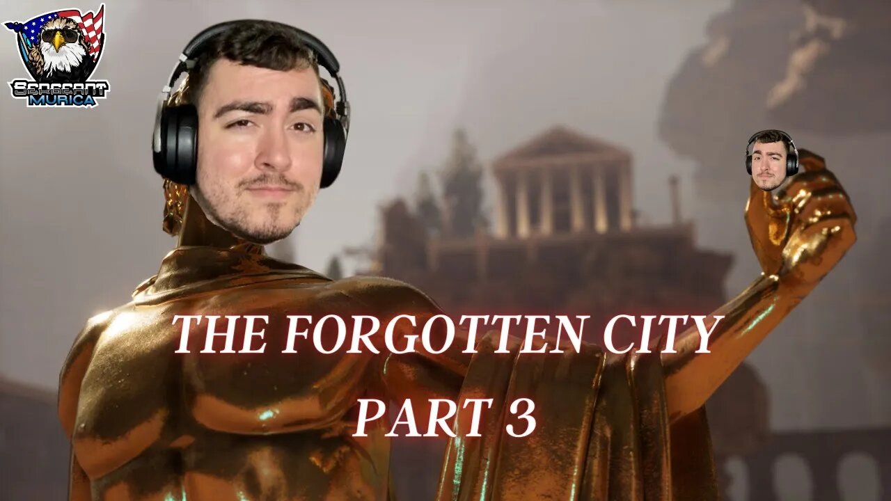 The Forgotten City Gameplay/Walkthrough | PC | Part 3 With SergeantMurica