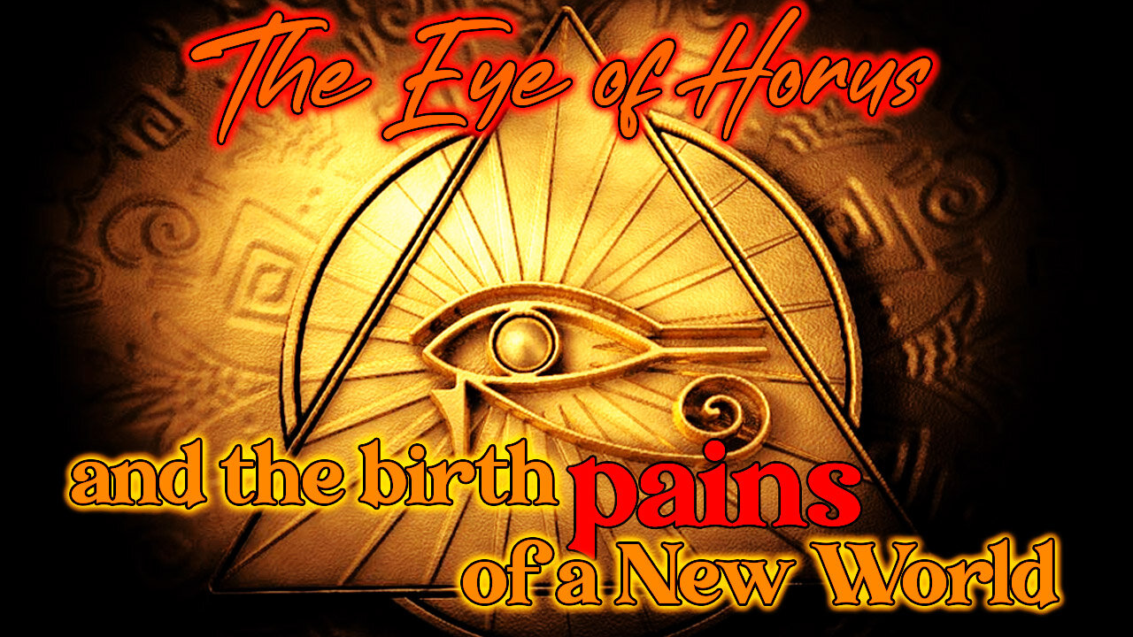 The Eye of Horus, Order Out of Chaos, and The Birth of a New World.