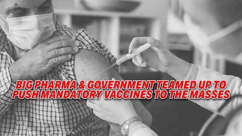 BLACKROCK WHISTLEBLOWER REVEALS HOW BIG PHARMA & GOVERNMENT TEAMED UP TO PUSH MANDATORY VACCINES