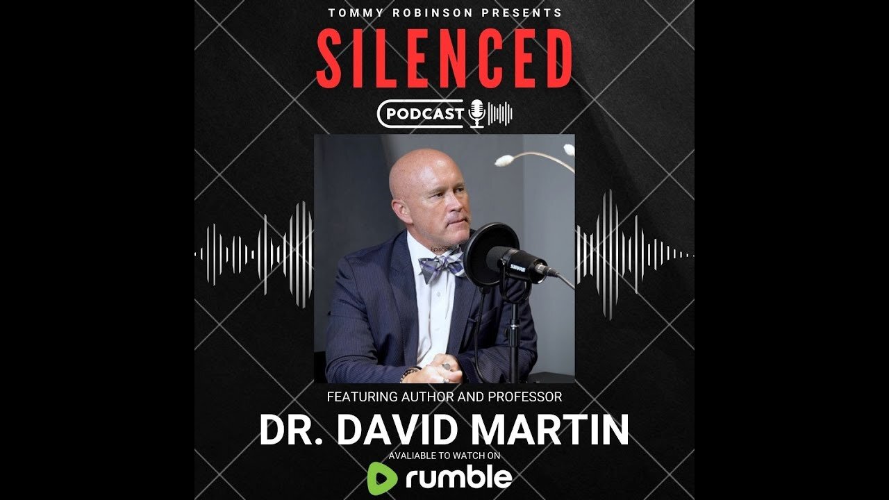Episode 8 Silenced with Tommy Robinson - Dr David Martin (Trailer)
