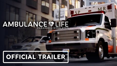 Ambulance Life: A Paramedic Simulator - Official Release Window Trailer