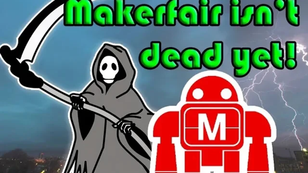 5 Ways Maker Faire could be saved #makersgonnamake #makeharder