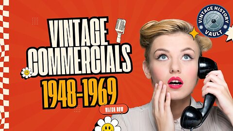 Vintage Commercials 1948 -1969.