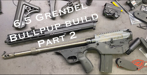 6.5 Grendel Bullpup: Part 2