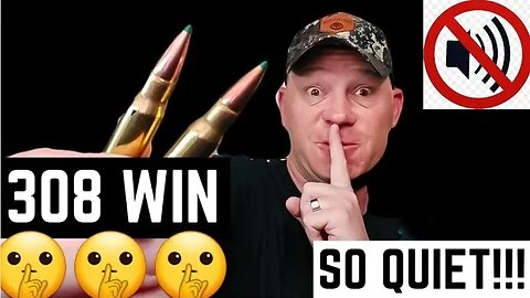 Movie Quiet .308 Win!!!