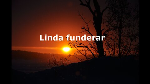 Linda Funderar