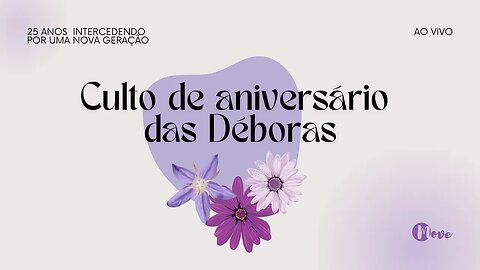 CULTO ESPECIAL DO MOVE | 25 anos das Déboras da Oceânica