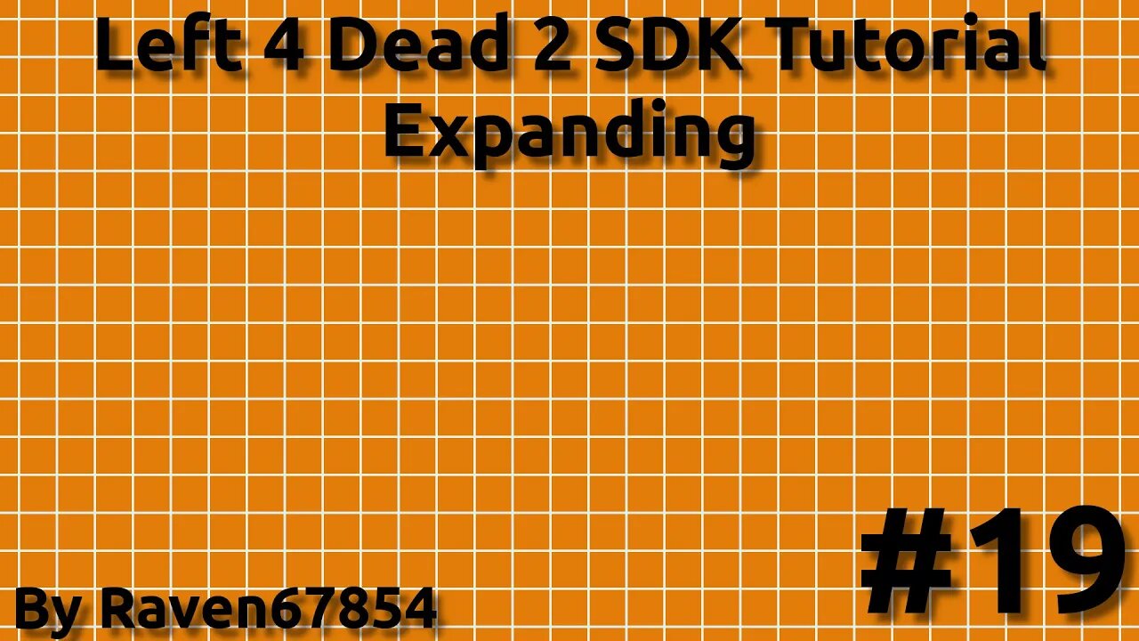Left 4 Dead 2 SDK Mapping Tutorial - Expanding - Tutorial 19 - 2022