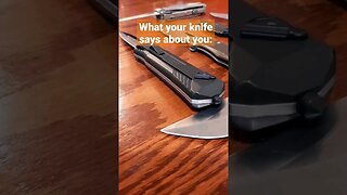 What your knife says about you ⚔