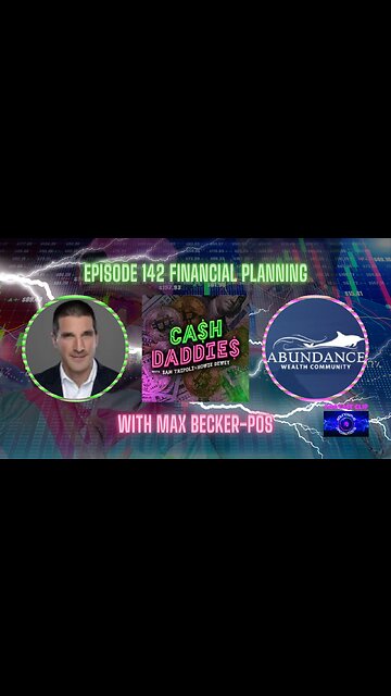 Cash Daddies Podcast 142 Financial Planning with Max Becker-Pos