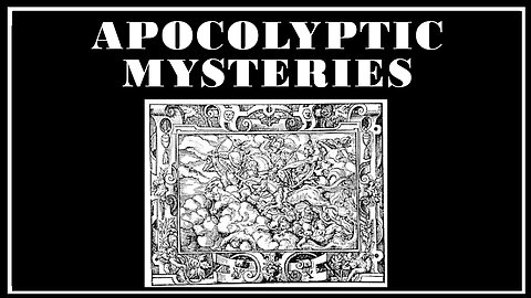 Esoterica: The Mystery of the Apocalypse -The Secret Teachings of All Ages