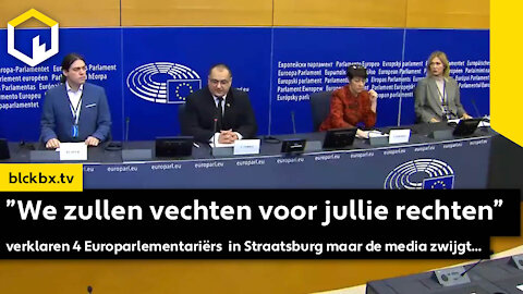 ”We zullen vechten voor jullie rechten” verklaren 4 Europarlementariër maar de media zwijgt...