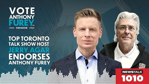 Why Jerry Agar is Supporting Anthony Furey for Mayor