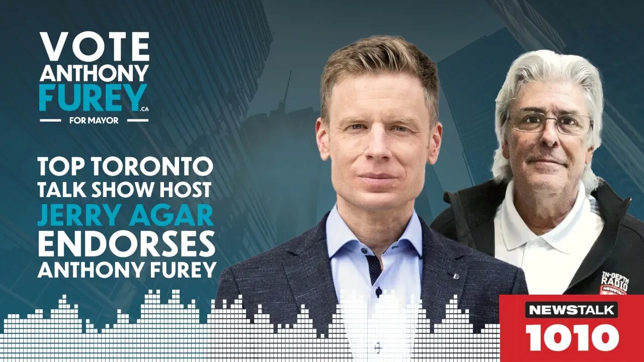 Why Jerry Agar is Supporting Anthony Furey for Mayor