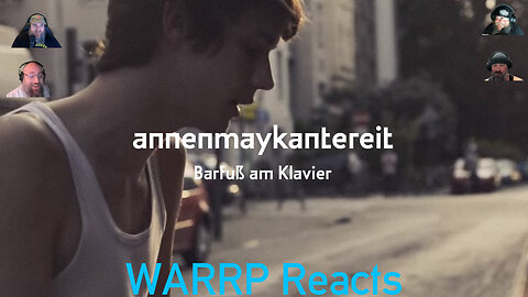 HENNING MAY OF ANNENMAYKANTEREIT IS A PHENOM! WARRP Reacts to Barfuß Am Klavier