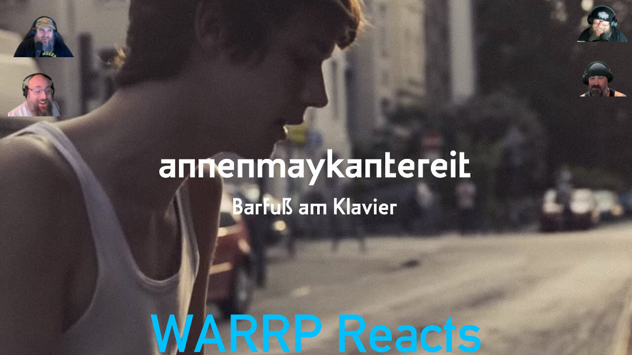 HENNING MAY OF ANNENMAYKANTEREIT IS A PHENOM! WARRP Reacts to Barfuß Am Klavier