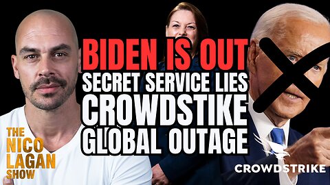 Biden is Out – Harris is In, Secret Service Admits to Lying and CrowdStrike Global Outage | EP28