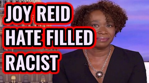 Joy Reid Hate Filled Racist