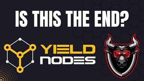 Yield Nodes Update: Is This The End?