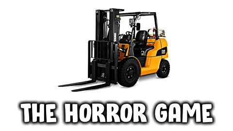 Finally A Horror Game About A Forklift - 2 Horror Games
