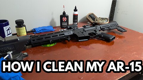 How I Clean My AR-15