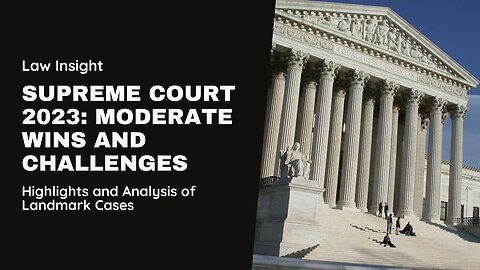 Supreme Court 2023 term – a moderates’ term