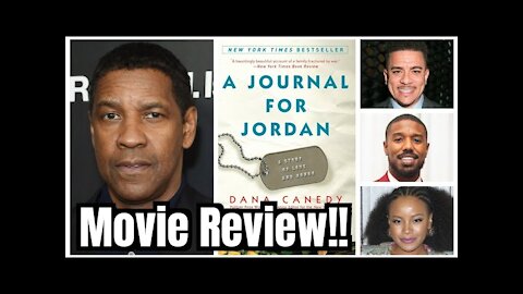 A JOURNAL FOR JORDAN Movie Review!!- (Light Spoilers, Early Screening!)... 🤯❤️😱💯💔🤬