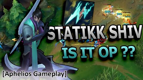 STATIKK SHIV IS OVERPOWERED ON APHELIOS!? (Aphelios Gameplay)